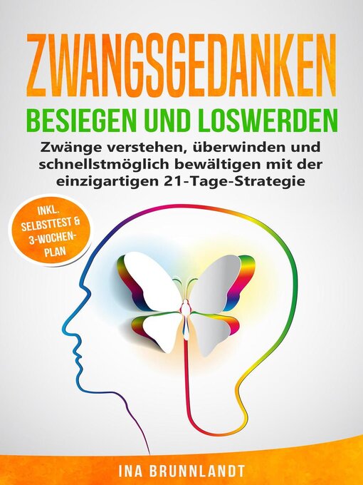 Title details for Zwangsgedanken besiegen und loswerden by Ina Brunnlandt - Available
